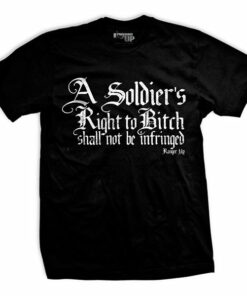 A Soldier’s Right T-Shirt A Soldier’s Right T-Shirt