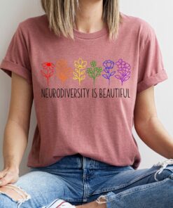 Autism Awareness Neurodiversity is Beautiful Autistic Pride Autism Mom Shirt Autism Awareness Neurodiversity is Beautiful Autistic Pride Autism Mom Shirt