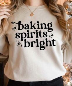 Baking Spirits Bright Sweatshirt Christmas Unique Cute Mama Gift Baking Spirits Bright Sweatshirt Christmas Unique Cute Mama Gift