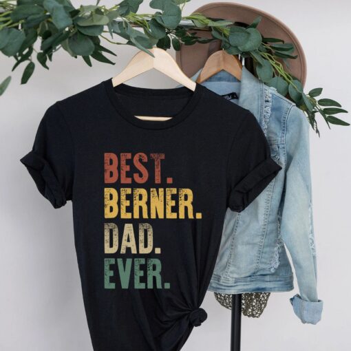 Best Berner Dad Ever Shirt Bernese Dog Owner Funny Gift for Dog Lover