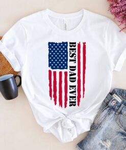 Best Dad Ever American Flag Father’s Day Gift Military Daddy Tee Best Dad Ever American Flag Father’s Day Gift Military Daddy Tee