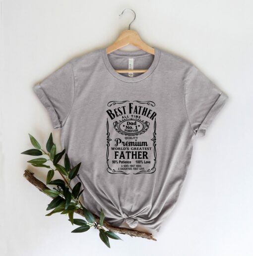 Best Father All Time Dad Shirt Father’s Day Gift World’s Greatest Daddy Tee