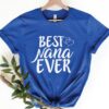 Best Nana Ever Shirt Mother’s Day Shirt Gift for New Grandma To Be