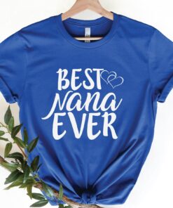Best Nana Ever Shirt Mother’s Day Shirt Gift for New Grandma To Be Best Nana Ever Shirt Mother’s Day Shirt Gift for New Grandma To Be