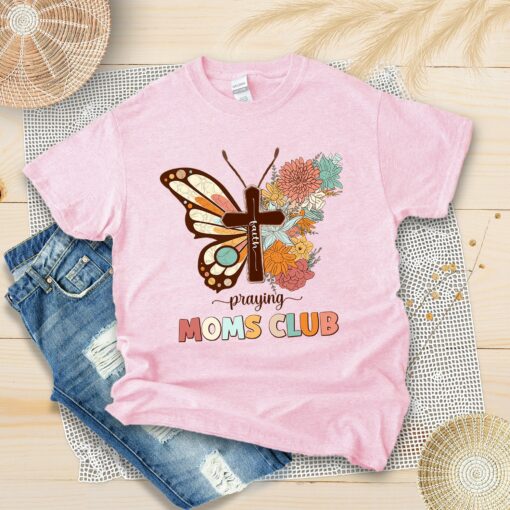 Boho Praying Moms Club Shirt Happy Mother’s Day Floral Butterfly Faith Cross Christian Mom Life Tee