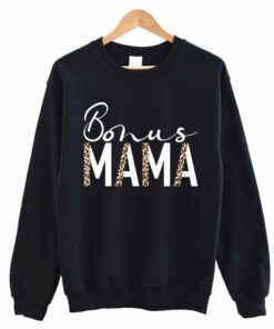 Bonus Mama Sweatshirt Bonus Mama Sweatshirt