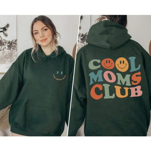 Cool Moms Club 2 Side Sweatshirt New Mommy Gift for Mother’s Day