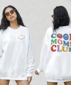 Cool Moms Club 2 Sided Shirt Cool Moms Club 2 Sided Shirt