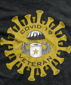 Covid -19 Veteran T-Shirt Covid -19 Veteran T-Shirt