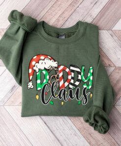 Daddy Claus Sweatshirt Unique Gift For Dad Daddy Claus Sweatshirt Unique Gift For Dad