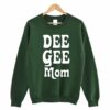 Dee Gee Mom Sweatshirt