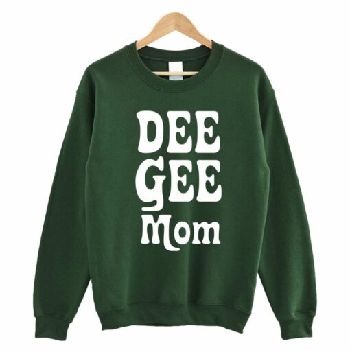 Dee Gee Mom Sweatshirt