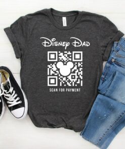 Disney Dad Scan For Payment Funny Disney Dad Shirt Disneyworld Gift For Dad Disney Dad Scan For Payment Funny Disney Dad Shirt Disneyworld Gift For Dad