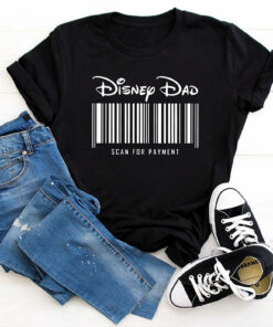 Disney Dad Scan For Payment Shirt Family Vacation Trip Tee Disney Dad Scan For Payment Shirt Family Vacation Trip Tee