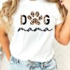 Dog Mama Shirt Dog Mom Lover Gift Fur Pet Lover Tee Mother’s Day