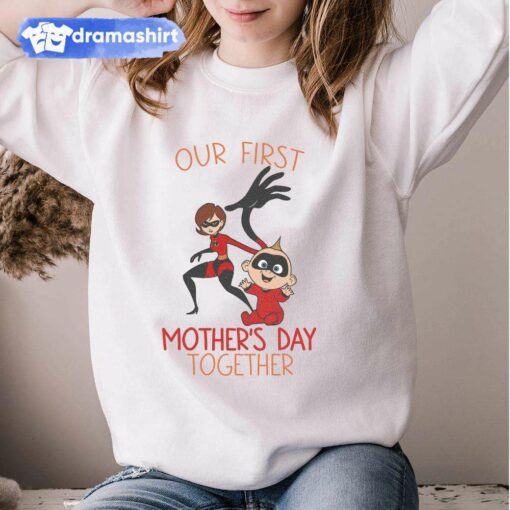 Elastigirl Jack-Jack Parr Our First Mother’s Day Together Sweatshirt Incredibles