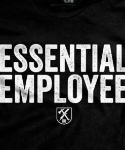 Essential Employee T-Shirt 1 Essential Employee T Shirt 2