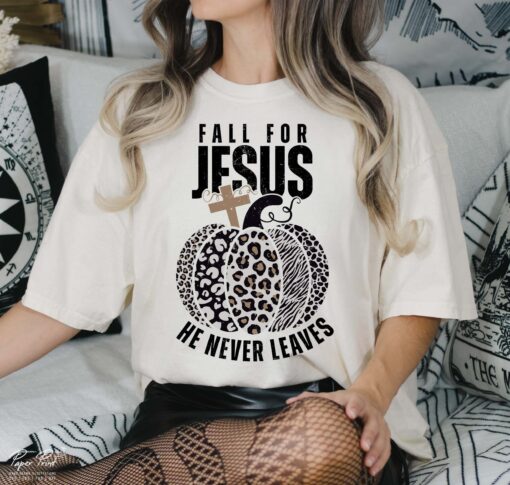 Fall For Jesus He Never Leaves Cut File For Cricut Fall Thanksgiving Sweatshirt Lovely Unique Gift For Christian