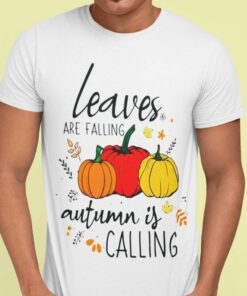 Fall Leaves Are Falling Autumn Is Calling Shirt Fall Leaves Are Falling Autumn Is Calling Shirt
