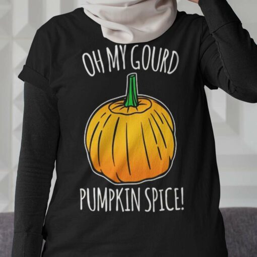 Fall Oh My Gourd Pumpkin Spice Autumn T-shirt