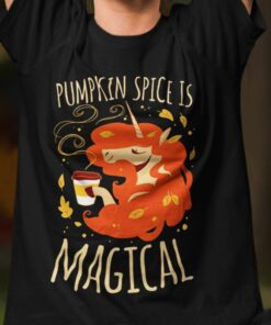 Fall Pumpkin Spice Is Magical Autumn T-shirt Fall Pumpkin Spice Is Magical Autumn T-shirt