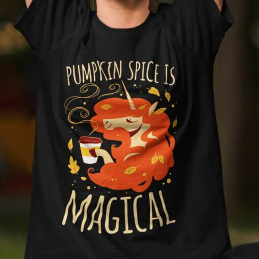 Fall Pumpkin Spice Is Magical Autumn T-shirt