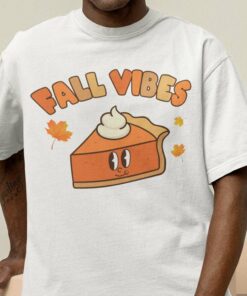 Fall Vibes Pumpkin Cake Thanksgiving Gift Tee Fall Vibes Pumpkin Cake Thanksgiving Gift Tee