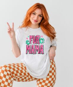 Fur Mama Shirt Happy Mother’s Day Gift For Dog Mom Tee Fur Mama Shirt Happy Mother’s Day Gift For Dog Mom Tee