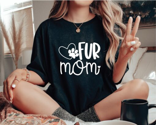 Fur Mom Dog Lover Shirt Mother’s Day Gift For Dog Mommy