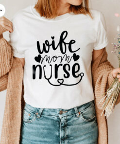 Gifts for Wife-Mom Nurse Shirt Mother’s Day Tee Gifts for Wife-Mom Nurse Shirt Mother’s Day Tee