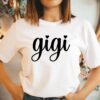 Gigi Grandma Shirt Mother’s Day Gift For Grandmother