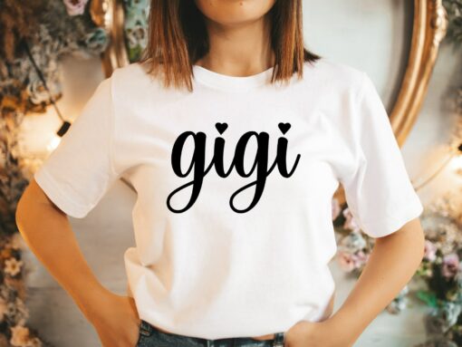 Gigi Grandma Shirt Mother’s Day Gift For Grandmother