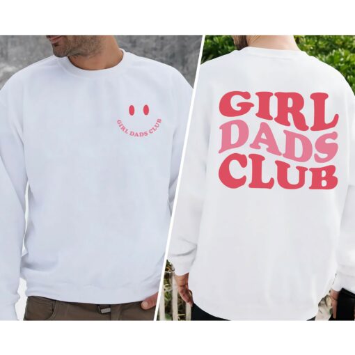 Girl Dads Club 2 Sides Shirt Gender Reveal Dad Gift Happy Father’s Day Tee