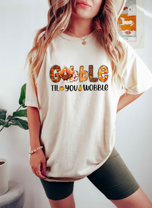 Gobble Til You Wobble Shirt Thanksgiving Turkey Fall Season Tee