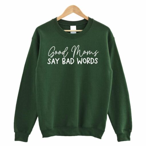 Good Moms Say Bad Words Shirt