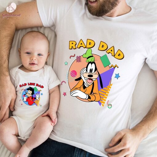 Goofy Rad Dad And Rad Like Dad Matching T-Shirt Lovely Unique Gift For Daddy