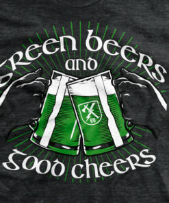 Green Beers T-Shirt Green Beers T-Shirt