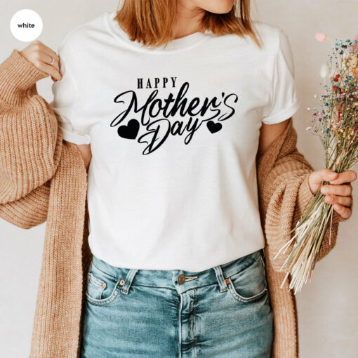 Happy Mother’s Day Shirt New Mom Tee Mama Outfit Gift for Her