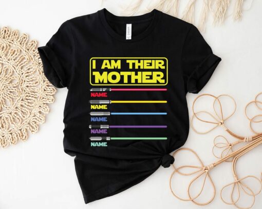 I Am Their Mother Personalized Shirt Mother’s Day Star Wars Custom Kids Name Tee With Lightsabers Mommy Life Gift