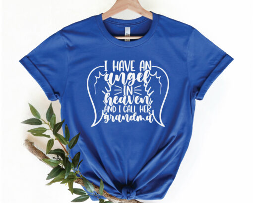 I Have An Angel In Heaven And I Call Her Grandma Shirt Gift For Grandma Mother’s Day Tee