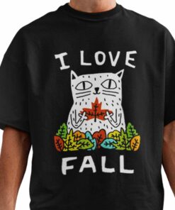 I Love Fall Cat Autumn T-shirt I Love Fall Cat Autumn T-shirt