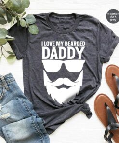 I Love My Bearded Daddy Shirt Father’s Day Gift for Dad Tee I Love My Bearded Daddy Shirt Father’s Day Gift for Dad Tee