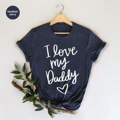 I Love My Daddy Shirt Father’s Day Gift Gift from Kids