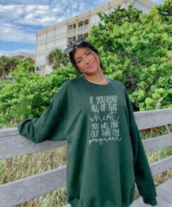 If You Read All Of This Shirt You Will Find Out That I’m Pregnant If You Read All Of This Shirt You Will Find Out That I’m Pregnant