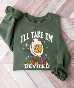 I’ll Take Them Deviled Eggs Sweatshirt Lovely Unique Gift I’ll Take Them Deviled Eggs Sweatshirt Lovely Unique Gift