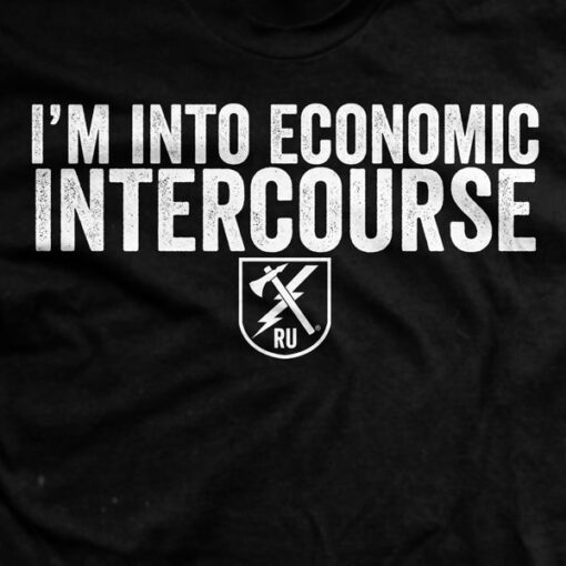 I’m Into Economic Intercourse T-Shirt