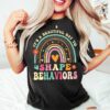 It’s A Beautiful Day To Shape Behaviors Neurodiversity Tee Autistic Empowerment Autisum Mother Shirt
