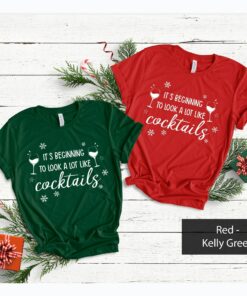 Its Beginning To Look A Lot Like Cocktails Drinking Christmas Sweatshirt Funny Unique Xmas Gift Its Beginning To Look A Lot Like Cocktails Drinking Christmas Sweatshirt Funny Unique Xmas Gift