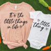 It’s The Little Things In Life First Matching Outfits For Mom And Daughter Mother’s Day Shirt