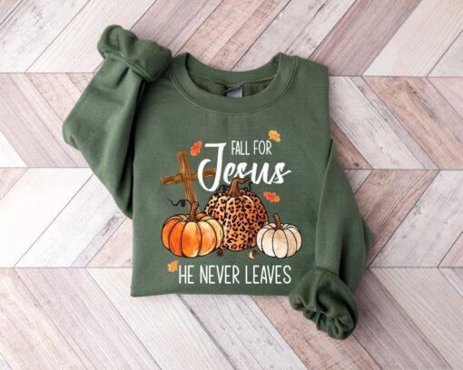 Jesus He Never Leaves Shirt Meaningful Thanksgiving Sweatshirt